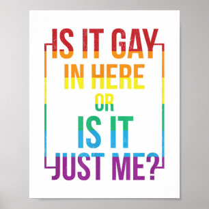 Ist es hier schwul oder ist es nur ich LGBT-Gay-Ge Poster