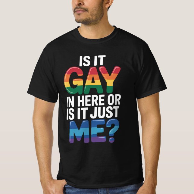 Ist es hier schwul oder ist es nur ich lustige LGB T-Shirt (Vorderseite)