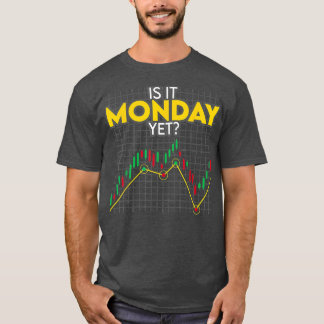 Ist es Montag noch sonniger Börsenhandel? T-Shirt