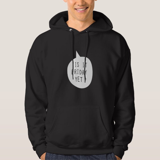 Ist es noch Freitag? Hoodie (Vorderseite)