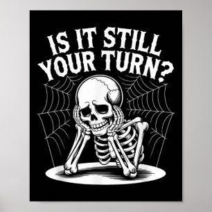 Ist es noch immer Ihr dummes Skelett-Wart? Poster