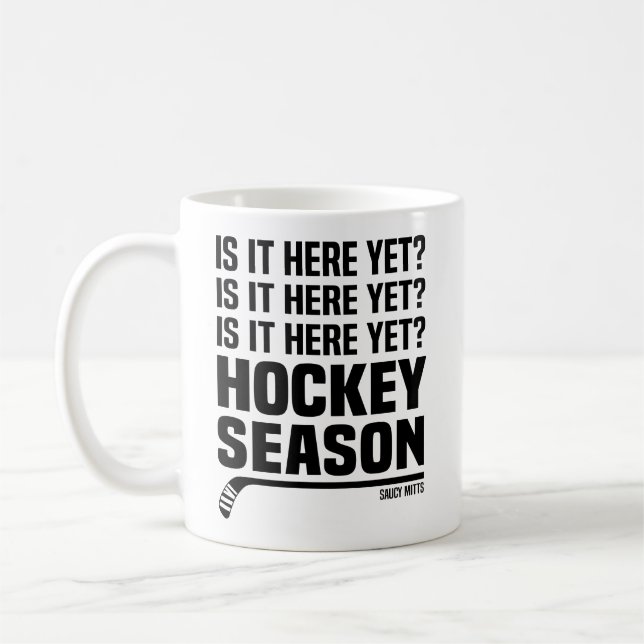 Ist es schon da? Hockey Saison Kaffeetasse (Links)