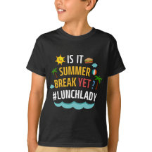 ist es Sommer Break, aber Mittag Lady