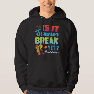 Ist es Sommer Pause, Mathematiklehrer letzten Tag  Hoodie