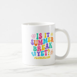 Ist es Sommerpause, aber Mittag Lady letzten Tag S Kaffeetasse