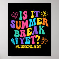 Ist es Sommerpause, aber Mittag Lady letzten Tag S