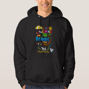Ist es Sommerpause, aber Mittag Lady Urlaub? Hoodie