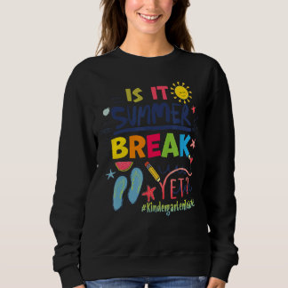 Ist es Sommerpause, doch Kindergartenlehrer Sweatshirt