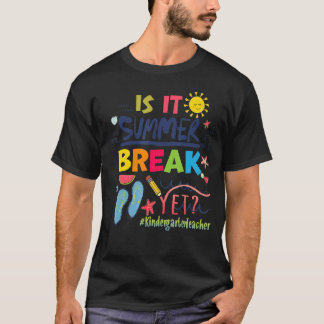 Ist es Sommerpause, doch Kindergartenlehrer T-Shirt