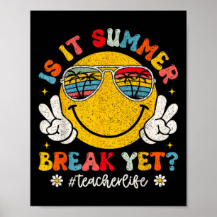 Ist es Sommerpause, doch Lehrer Leben Groovy Läche Poster