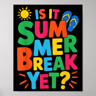 Ist es Sommerpause, doch Lehrerin Student letzten  Poster
