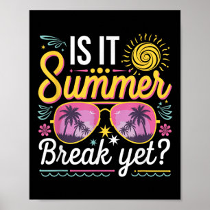 Ist es Sommerpause, doch Lehrerin Student letzten  Poster