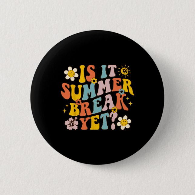 Ist es Sommerpause noch am letzten Schullehrer? Button (Vorderseite)