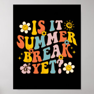 Ist es Sommerpause noch am letzten Schullehrer? Poster