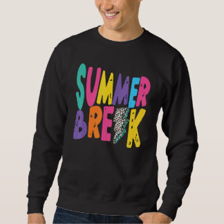Ist es Sommerpause noch am letzten Schullehrer? Sweatshirt