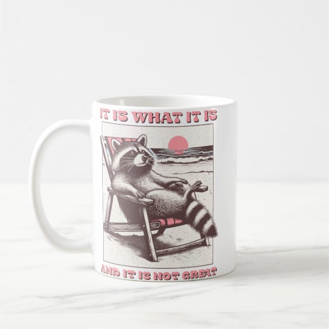 ist es, was es ist und es ist nicht groß Funny Rac Kaffeetasse (Links)