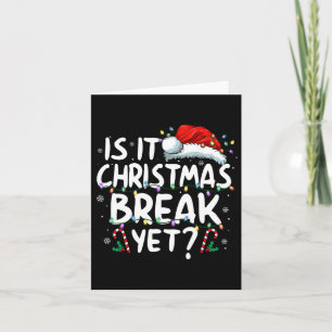 Ist es Weihnachts-Break, aber lustige Weihnachten Karte