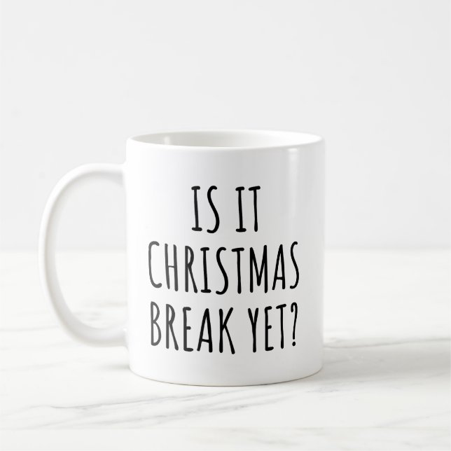 Ist es Weihnachts-Break, aber lustiges Weihnachtsa Kaffeetasse (Links)
