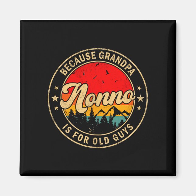 Ist für Nonno, weil Opa alt Retro Magnet (Vorne)