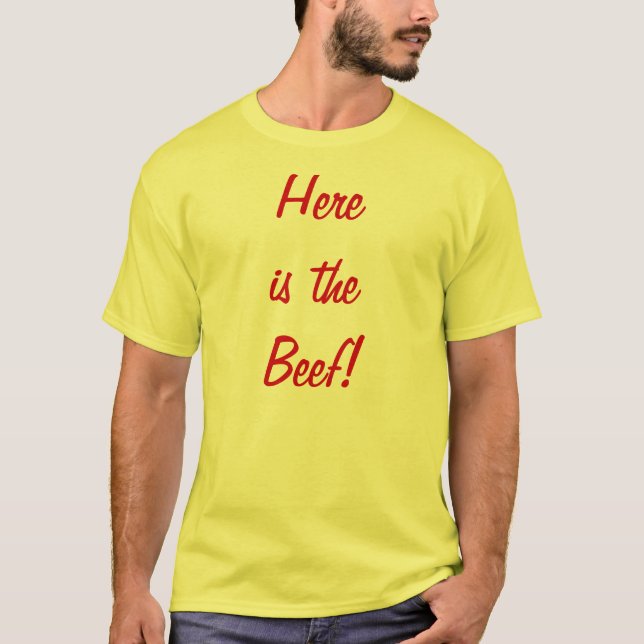 Ist hier das Rindfleisch! T-Shirt (Vorderseite)