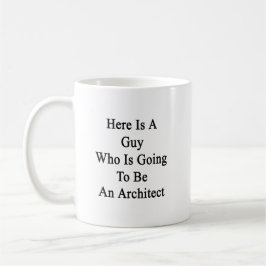 Ist hier ein Typ, der ein Architekt sein wird Tasse