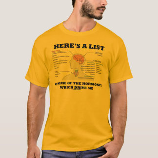 Ist hier eine Liste von einigen der Hormone T-Shirt