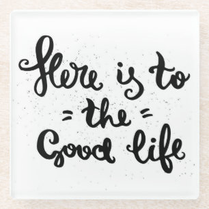 Ist hier zum angenehmen Leben Glasuntersetzer