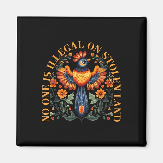 Ist illegal auf gestohlenem Land Native Americans  Magnet (Vorne)