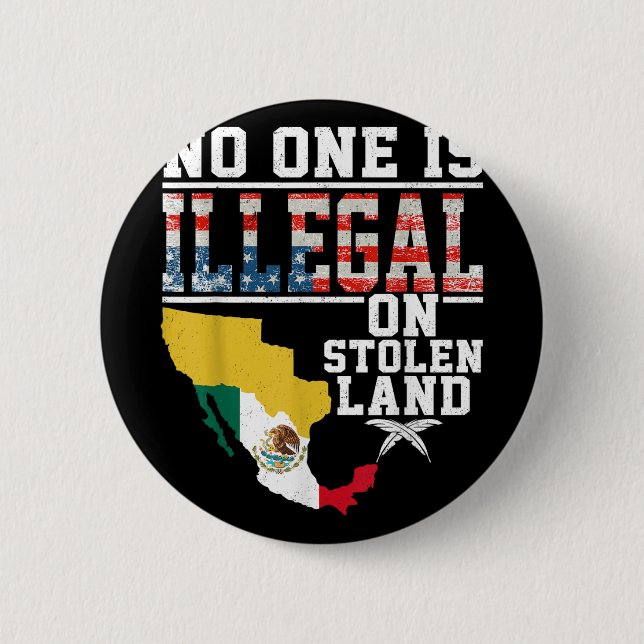 Ist illegal auf gestohlenen Land Geschenke Indiane Button (Vorderseite)