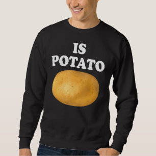Ist Kartoffel im Fernsehen, wie zu spät gesehen, K Sweatshirt