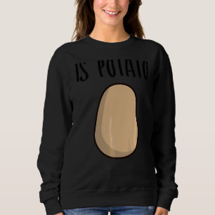 Ist Kartoffel Sweatshirt