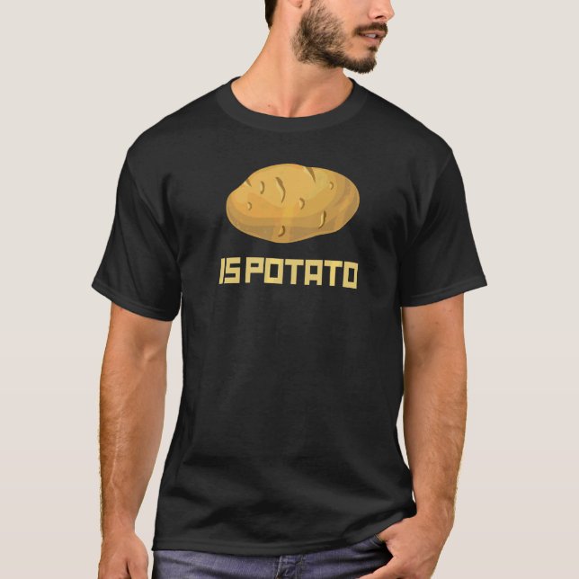 Ist Kartoffel T-Shirt (Vorderseite)