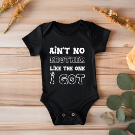 Ist kein Bruder wie der, den ich Got habe | Neues  Baby Strampler
