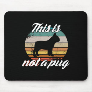 Ist kein Mops - Französische Bulldogge Retro Vinta Mousepad