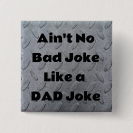 Ist kein schlechter Witz wie ein Vater Joke Button