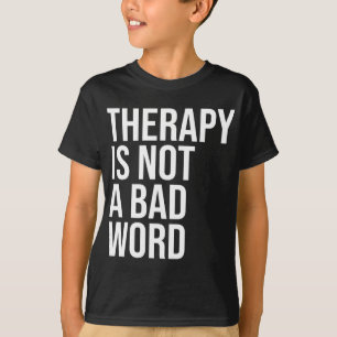 Ist kein schlechtes Wort für das Bewusstsein der p T-Shirt