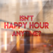 Ist keine glückliche Stunde? Funny Happy Hour Quot
