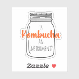 Ist KombuchaAInstrument?-CustomSticker Aufkleber