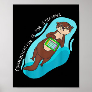 Ist Kommunikation für jeden Otter Aac-Bewusstsein Poster