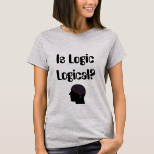 Ist Logik logisch? T-Shirt