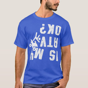 Ist mein ATV Okay Motorsport Offroad Biker Quad AT T-Shirt