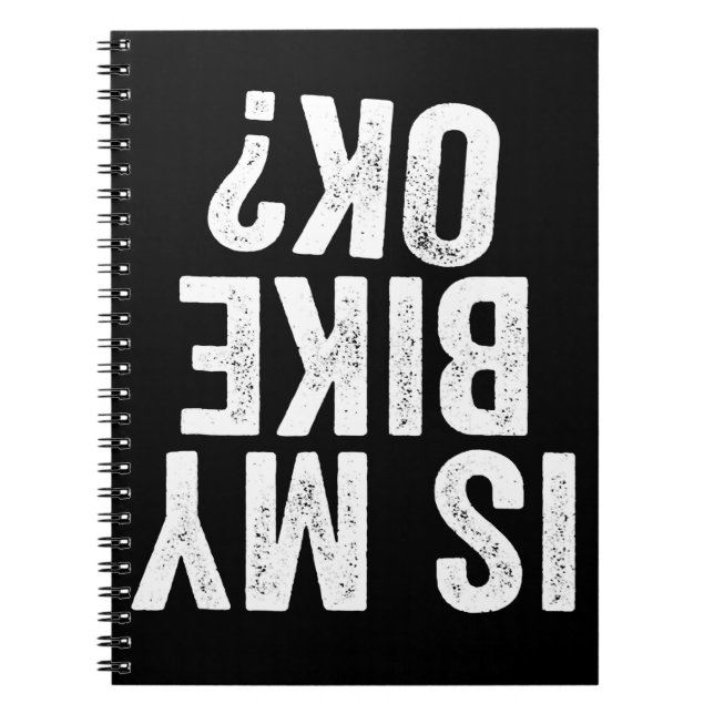 Ist mein Bike Ok Funny Geschenk für Biker Notizblock (Vorderseite)