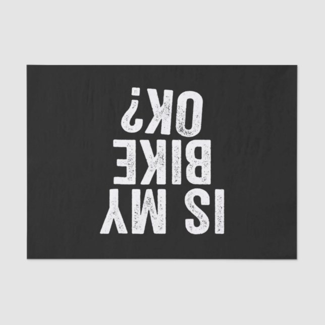 Ist mein Bike Ok Funny Motorrad Dirt Bike Biker? Seidenpapier (Vorderseite)