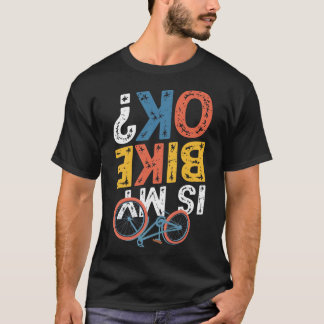 Ist mein Dirt Bike OK-Shirt Dirt Bike Ausrüstung T-Shirt