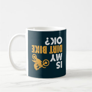 Ist mein Dirt Bike ok? Vintage lustiges auf dem Ko Kaffeetasse