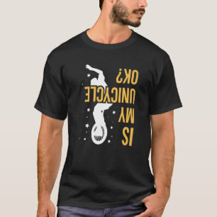 Ist mein Einradangebot für einen Einradfahrer? T-Shirt