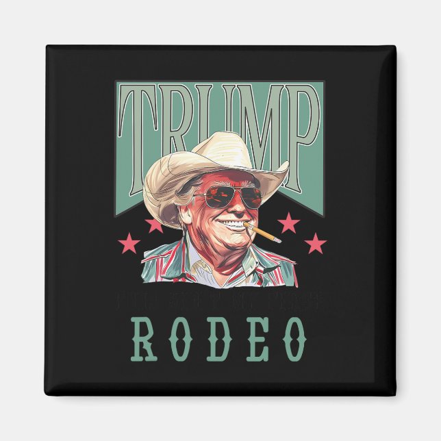 Ist mein erster Rodeo-Western Cowboy Funny Trump S Magnet (Vorne)