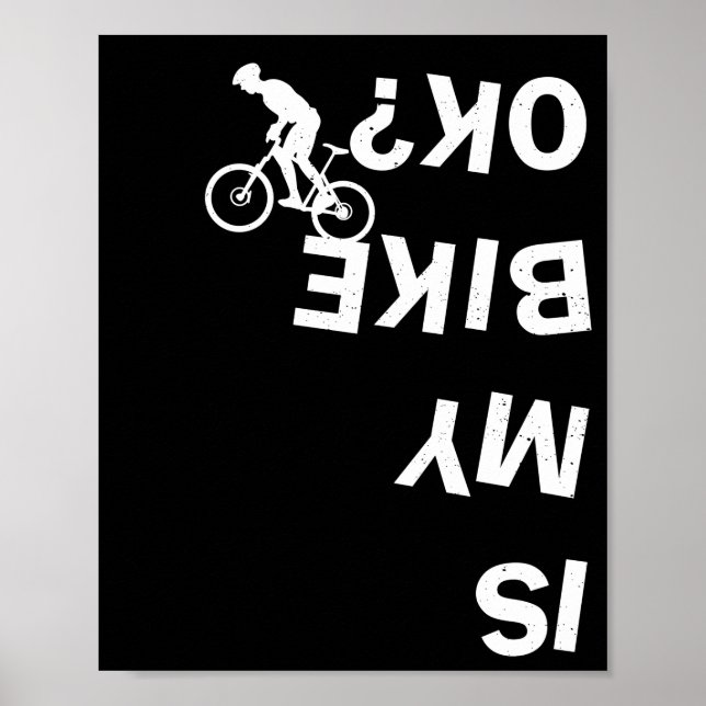 Ist mein Fahrrad ok Funny Mountain Road BMX Fahrra Poster (Vorne)