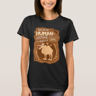 Ist mein menschliches Kostümkamel Dromedary Camel T-Shirt