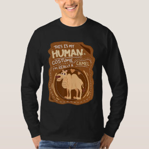 Ist mein menschliches Kostümkamel Dromedary Camel T-Shirt